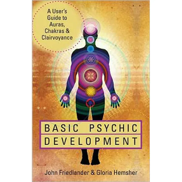 Basic Psychic Development by Friedlander & Hemsher