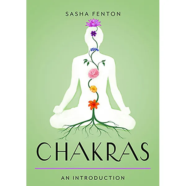 Chakras, an Introduction by Sasha Fenton