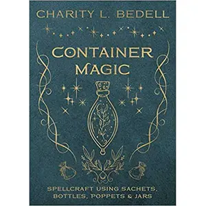 Container Magic by Charity L Bedell