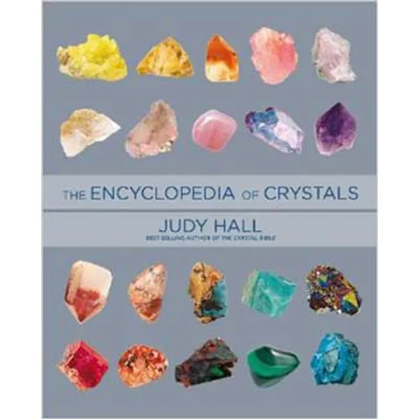 Encyclopedia of Crystals by Judy Hall