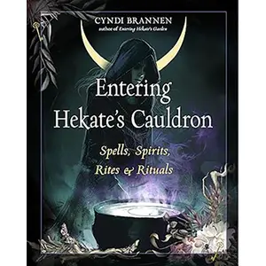 Entering Hekates Cauldron by Cyndi Brannen
