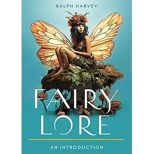 Fairy Lore by Ralph Harvey