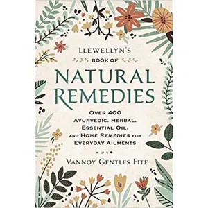 Llewellyns Book of Natural Remedies by Vannoy Gentles Fite