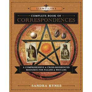 Llewellyn Complete Book of Correspondences by Sandra Kynes