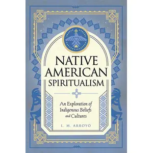 Native American Spiritualism (hc) by L M Arroto