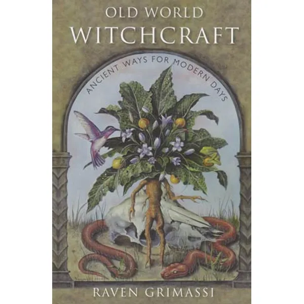 Old World Witchcraft by Raven Grimassi