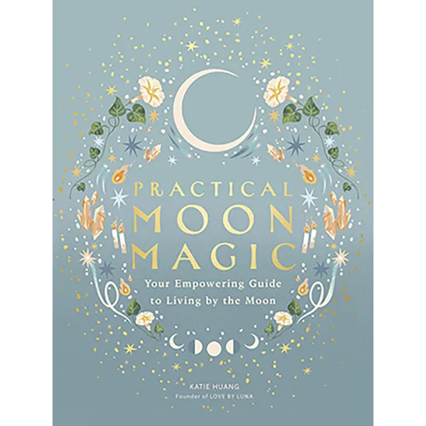Practical Moon Magic by Katie Huang