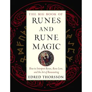 Runes & Rune Magic, Big Book Of by Edred Thorsson