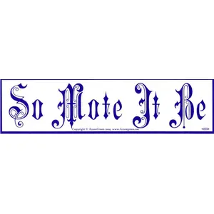 So Mote It Be